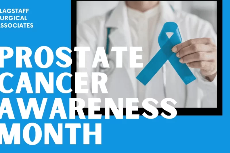 Prostate Cancer Awareness Month - General Surgery, Urology & Ear, Nose & Throat Specialists Flagstaff